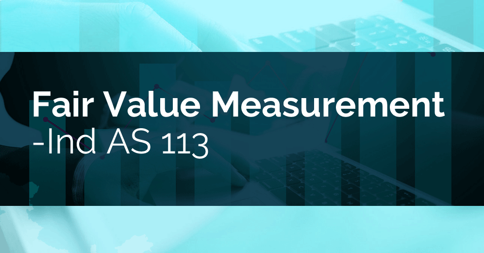 Fair Value Measurement-Ind AS 113